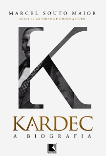 Kardec: A Biografia – Marcel Souto Maior [lançamento]