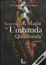 Segredos da Magia de Umbanda e Quimbanda – W. W. da Matta e Silva