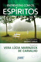 Entrevistas com os espíritos – Vera Lúcia Marinzeck e Antônio Carlos