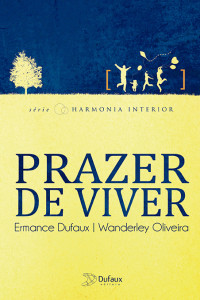 Prazer de Viver – Wanderley Oliveira e Ermance Dufaux